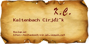 Kaltenbach Cirjék névjegykártya